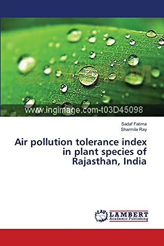 Air pollution tolerance index in plant species of Rajasthan, India