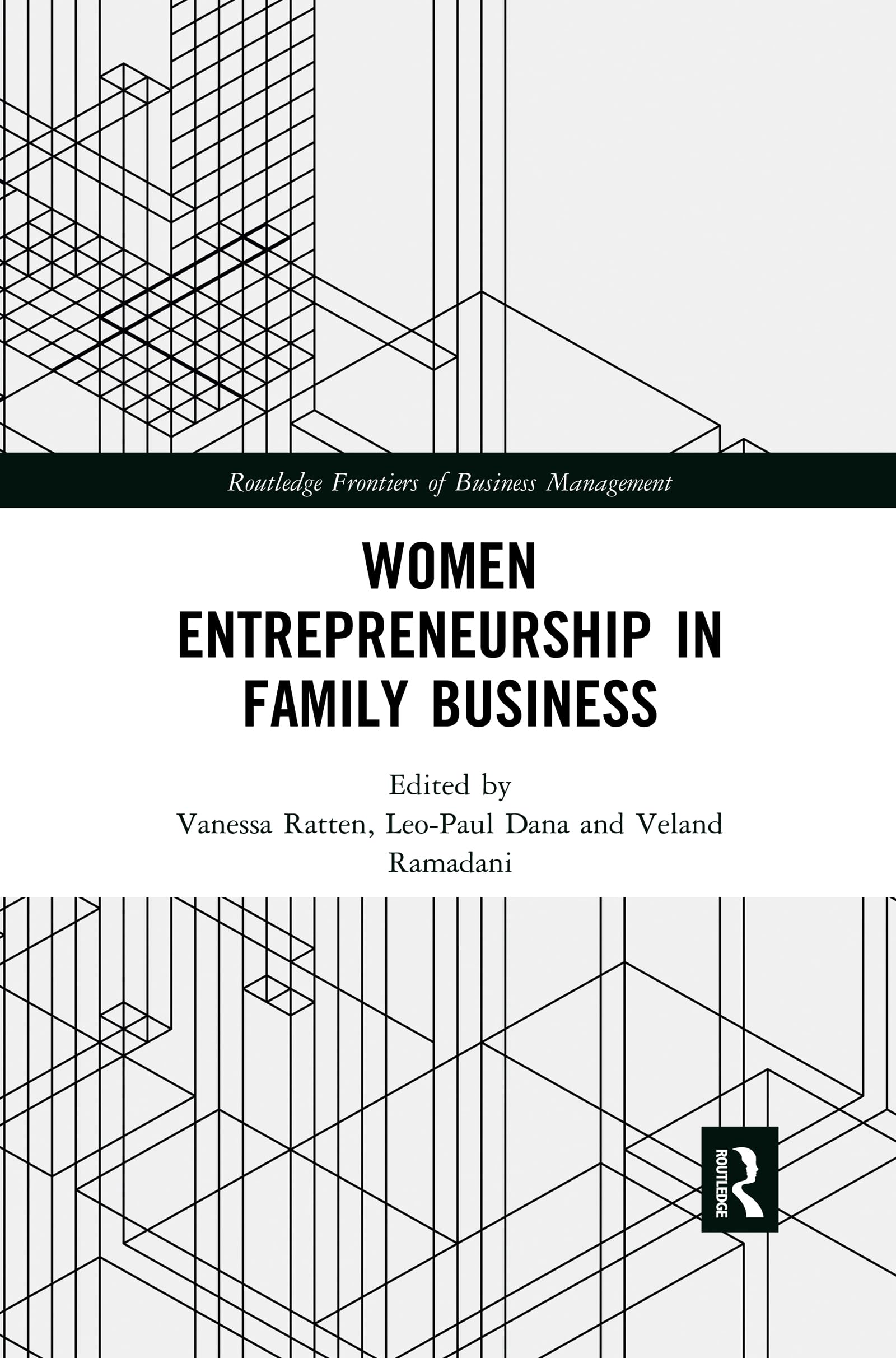Women Entrepreneurship in Family Business (Routledge Frontiers of Business Management)