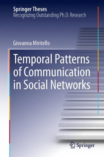 Temporal Patterns of Communication in Social Networks (Springer Theses)