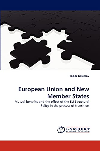 European Union and New Member States: Mutual benefits and the effect of the EU Structural Policy in the process of transition