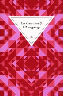 Les Kâma-sûtra. L'Anangaranga