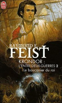 Les nouvelles chroniques de Krondor. Vol. 2. Le boucanier du roi