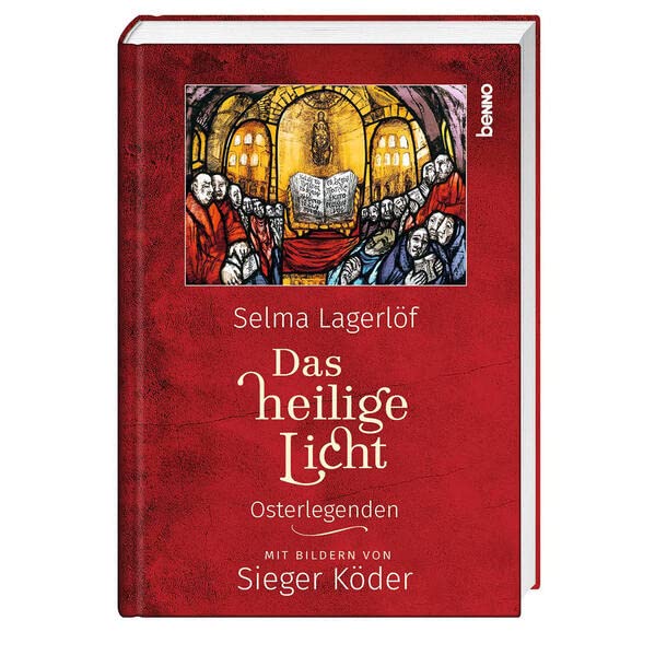 Das heilige Licht: Osterlegenden. Mit Bildern von Sieger Köder