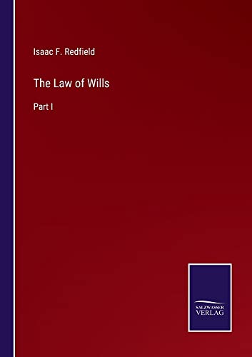 The Law of Wills: Part I
