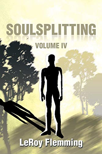 Soulsplitting: Volume IV