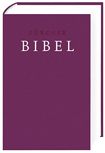 Zürcher Bibel - Großdruckbibel: Bibeltext zweispaltig