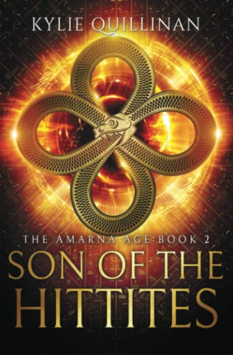Son of the Hittites (The Amarna Age, Band 2)