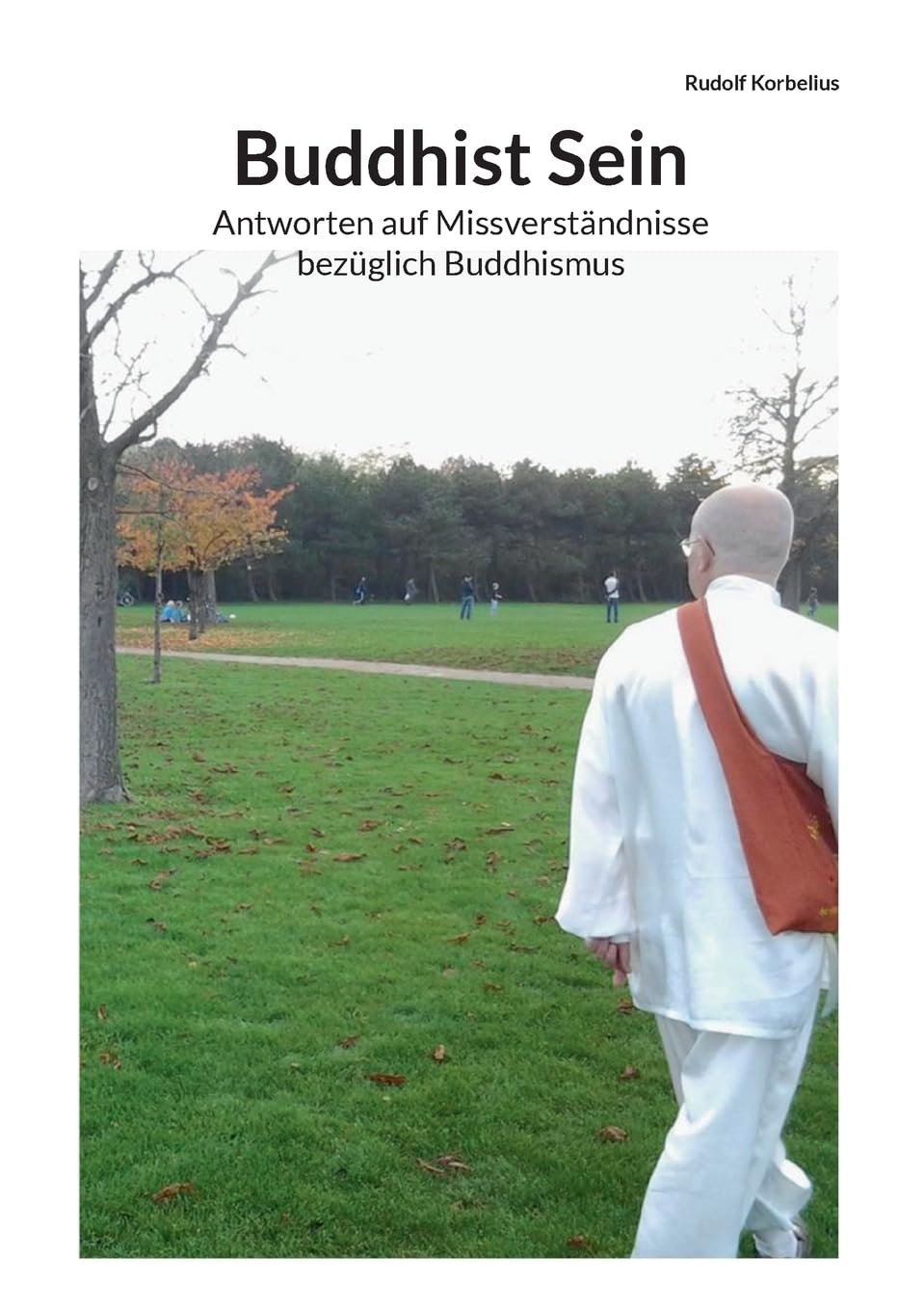 Buddhist Sein: Antworten auf Missverständnisse bezüglich Buddhismus