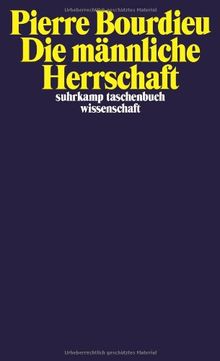 Die männliche Herrschaft (suhrkamp taschenbuch wissenschaft)