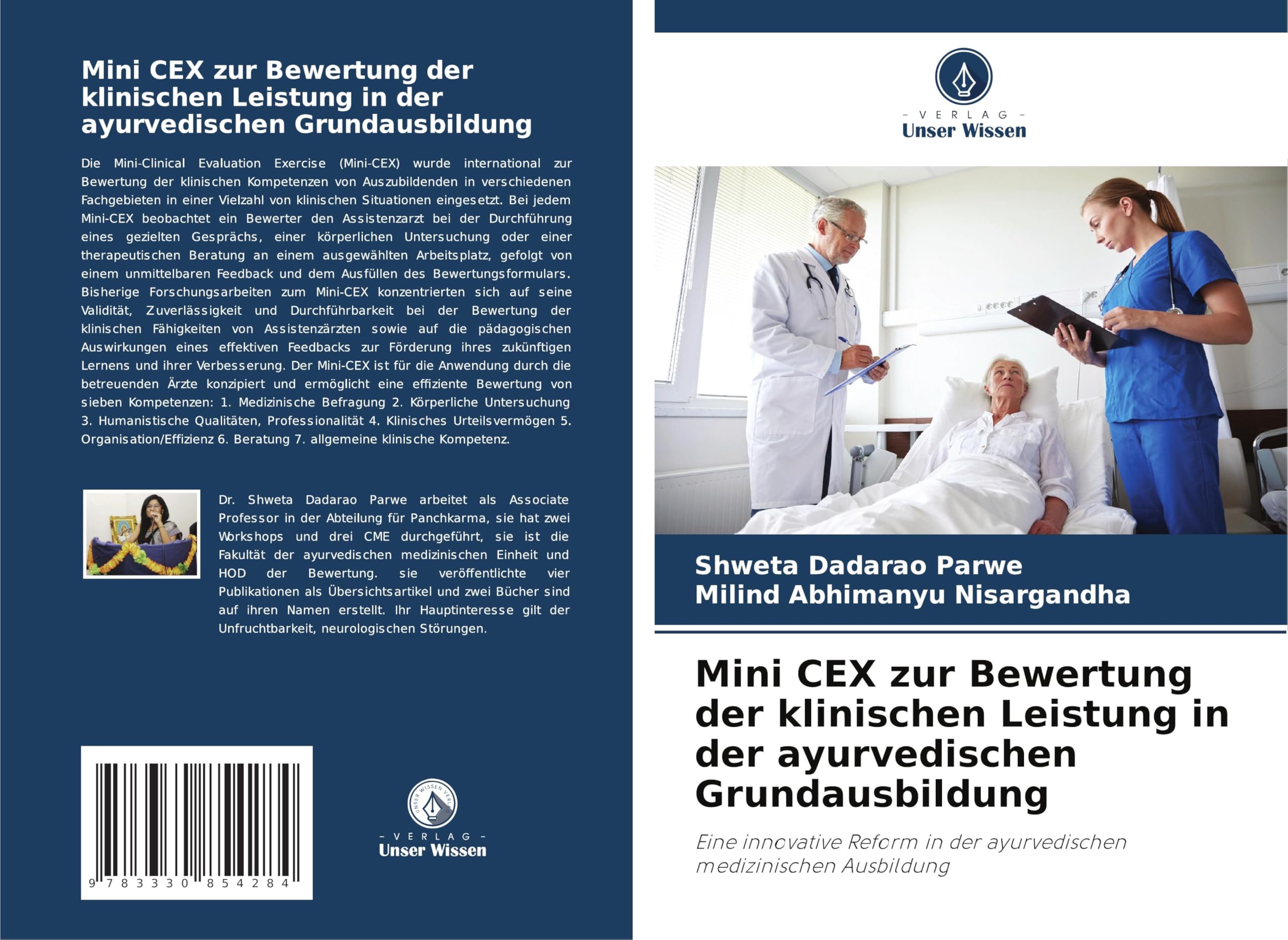 Mini CEX zur Bewertung der klinischen Leistung in der ayurvedischen Grundausbildung: Eine innovative Reform in der ayurvedischen medizinischen Ausbildung