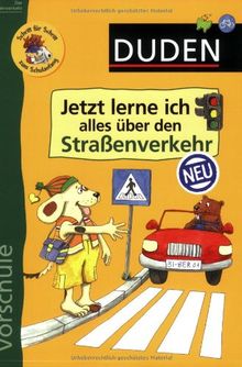 Duden - Vorschule. Jetzt lerne ich alles über den Straßenverkehr