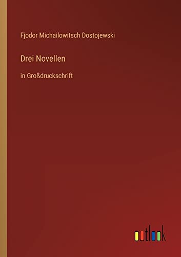Drei Novellen: in Großdruckschrift