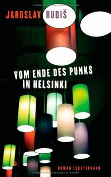 Vom Ende des Punks in Helsinki: Roman