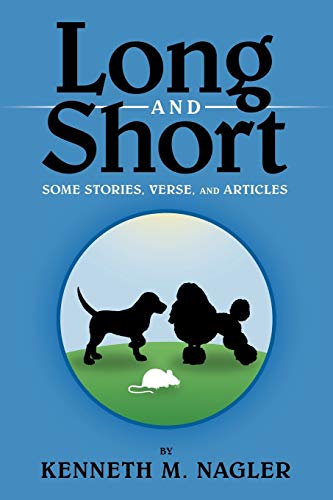 Long and Short: Some Stories, Verse, and Articles