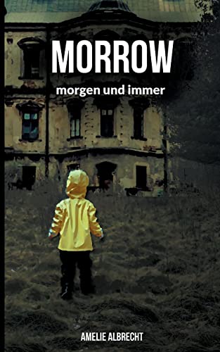Morrow: morgen und immer