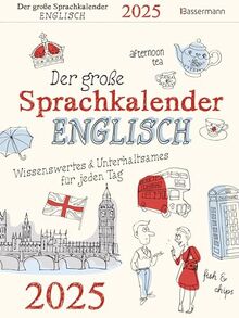 Der große Sprachkalender Englisch 2025: Wissenswertes und Unterhaltsames für jeden Tag