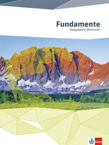 Fundamente Geographie: Schülerbuch Oberstufe