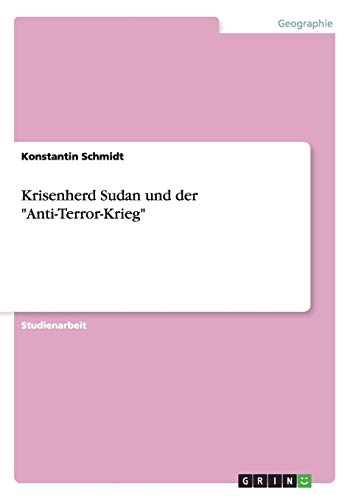 Krisenherd Sudan und der Anti-Terror-Krieg