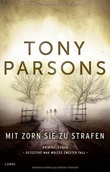 Mit Zorn sie zu strafen: Detective Max Wolfes zweiter Fall. Kriminalroman (Allgemeine Reihe. Bastei Lübbe Taschenbücher)