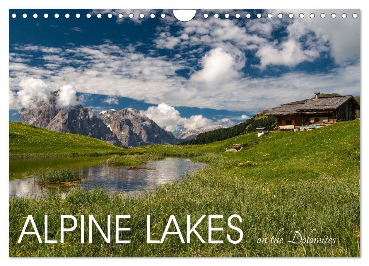 Alpine lakes on the Dolomites (Wall Calendar 2026 DIN A4 landscape), CALVENDO 12 Month Wall Calendar: Wonders of nature