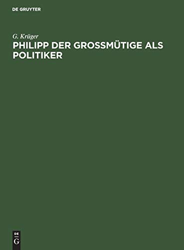 Philipp der Großmütige als Politiker: Festrede