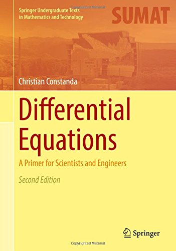 Differential Equations: A Primer for Scientists and Engineers (Springer Undergraduate Texts in Mathematics and Technology)