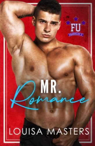 Mr. Romance (Franklin U, Band 3)