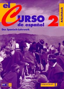 El Curso de Espanol 2 - Das Spanisch Lehrwerk - Arbeitsbuch | Buch | Zustand sehr gut