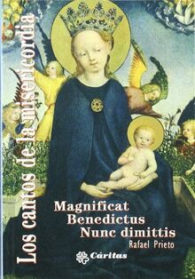 Magnificat. Benedictus. Nunc Dimitis. Los Cantos de la misericordia (Relatos para el Espiritu., Band 4)