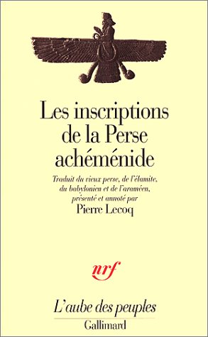 Les Inscriptions De La Perse Achéménide