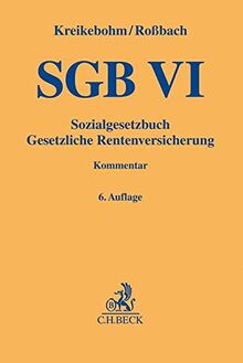Sozialgesetzbuch: Gesetzliche Rentenversicherung - SGB VI (Gelbe Erläuterungsbücher)