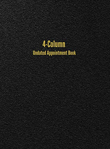 4-Column Undated Appointment Book: 4-Person Daily Appointment Book Undated