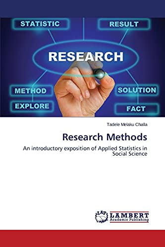 Research Methods: An introductory exposition of Applied Statistics in Social Science