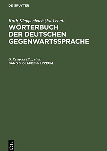 Wörterbuch der deutschen Gegenwartssprache, Band 3, glauben- Lyzeum