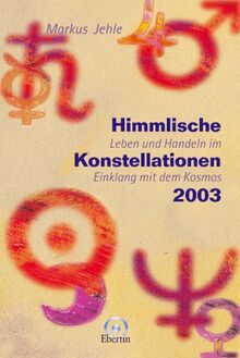 Himmlische Konstellationen 2003