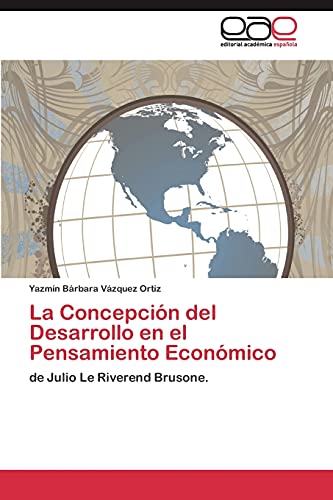 La Concepción del Desarrollo en el Pensamiento Económico: de Julio Le Riverend Brusone.