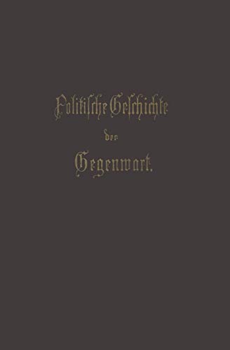 Politische Geschichte der Gegenwart: XIX. Das Jahr 1885