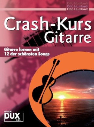 Crash-Kurs Gitarre - Otto Humbach Geheftet