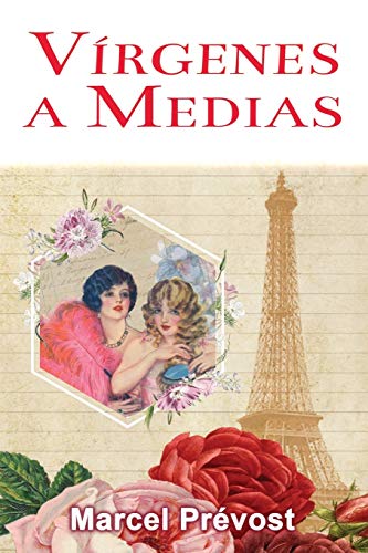Vírgenes a Medias: Novela Romántica de Época (Novelas Románticas en Español, Band 2)