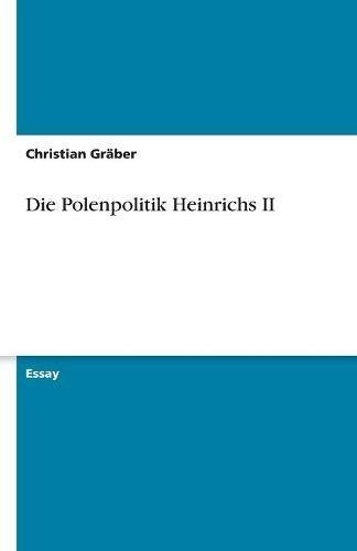 Die Polenpolitik Heinrichs II