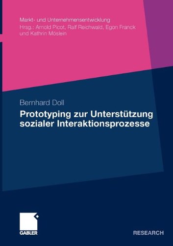 Prototyping zur Unterstützung sozialer Interaktionsprozesse (Markt- und Unternehmensentwicklung / Markets and Organisations)