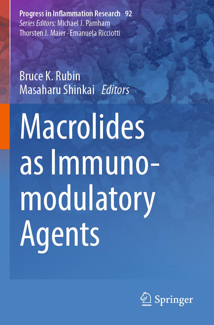 Macrolides as Immunomodulatory Agents (Progress in Inflammation Research, Band 92)