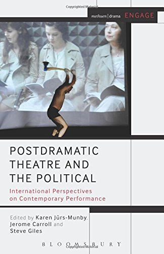 Postdramatic Theatre and the Political (Methuen Drama Engage)