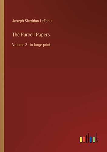 The Purcell Papers: Volume 3 - in large print