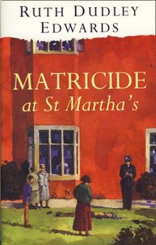 Matricide at St. Martha's