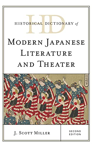 Historical Dictionary of Modern Japanese Literature and Theater, Second Edition (Historical Dictionaries of Literature and the Arts)