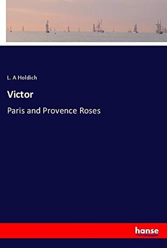 Victor: Paris and Provence Roses