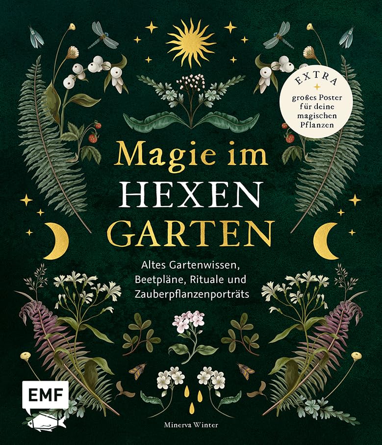 Magie im Hexengarten - Gärtnern mit grüner Magie
