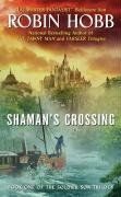 Shaman's Crossing: Book One of The Soldier Son Trilogy