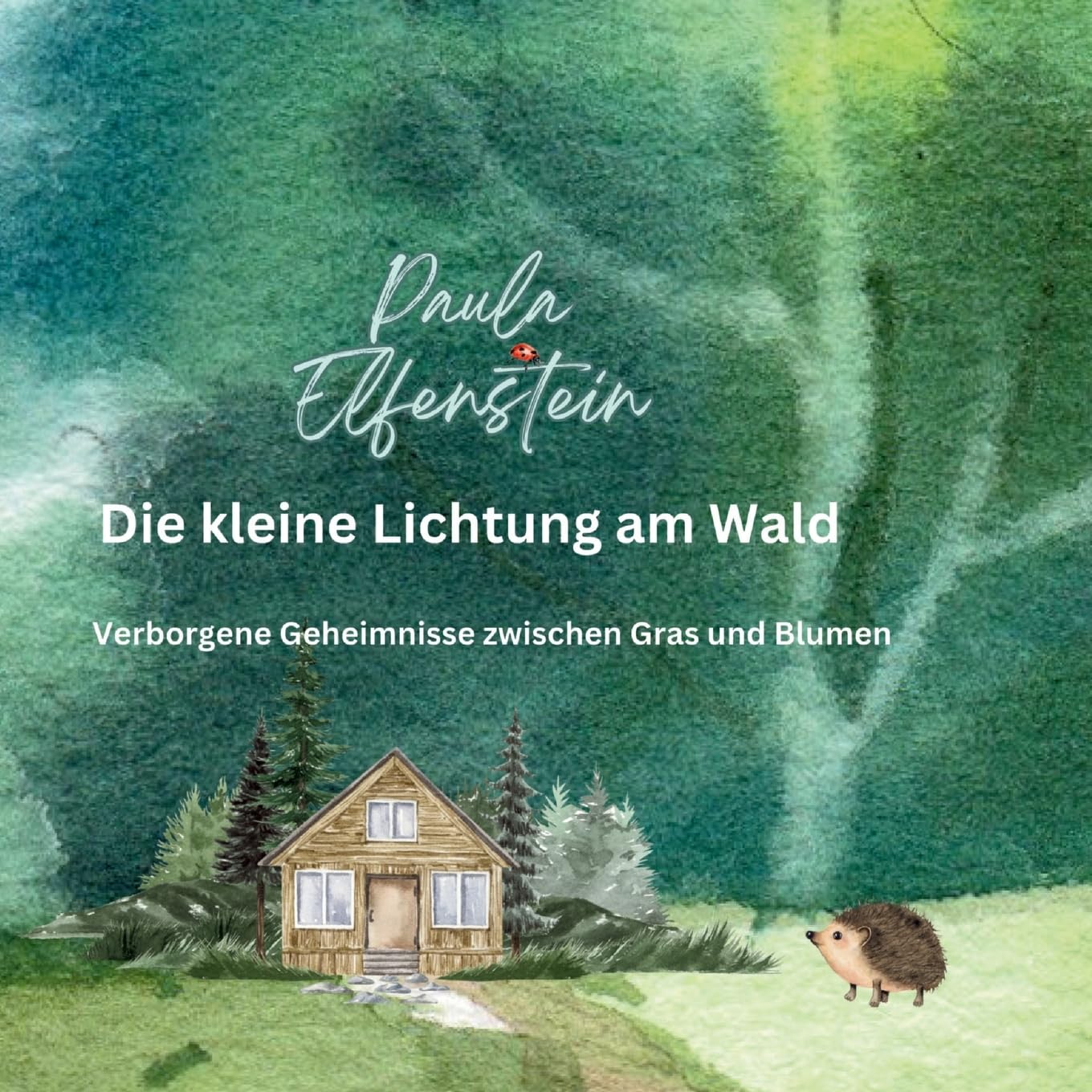 Die kleine Lichtung am Wald: Verborgene Geheimnisse zwischen Gras und Blumen